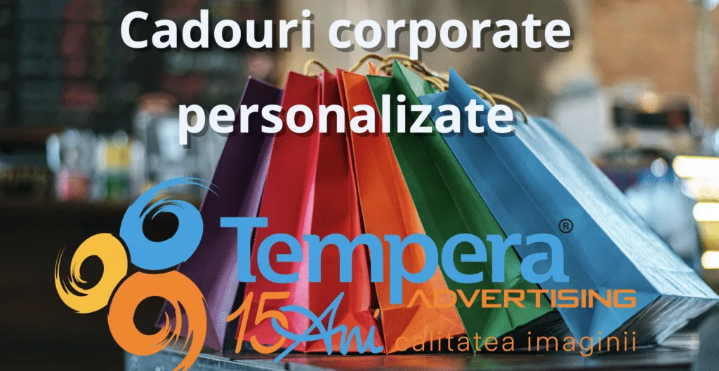 Cadouri corporate personalizate de la Tempera Advertising: Investiția în branding care contează