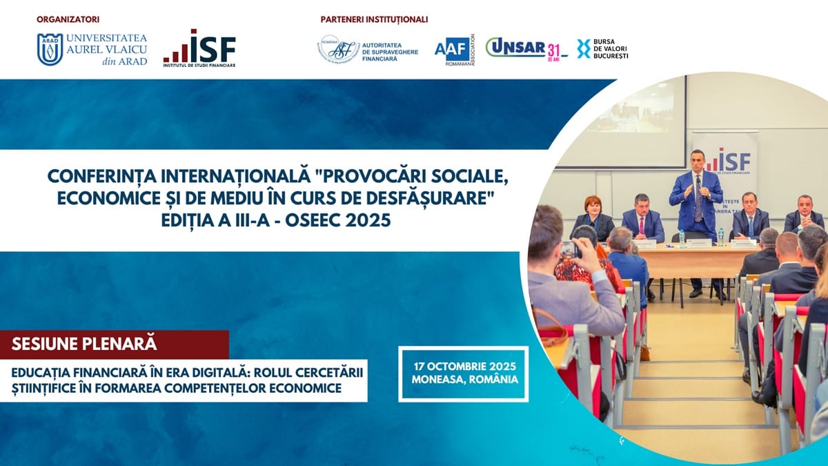 Conferința Internațională „Provocări Sociale, Economice și de Mediu în curs de desfășurare” – OSEEC 2025 Ediția a III-a