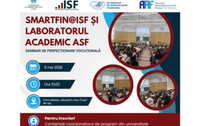 Seminar de Perfecționare Vocațională SmartFIN@ISF și Laboratorul Academic ASF la Universitatea „Alexandru Ioan Cuza” din Iași | 5 mai 2026