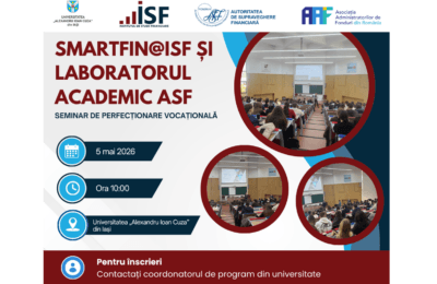 Seminar de Perfecționare Vocațională SmartFIN@ISF și Laboratorul Academic ASF la Universitatea „Alexandru Ioan Cuza” din Iași | 5 mai 2026