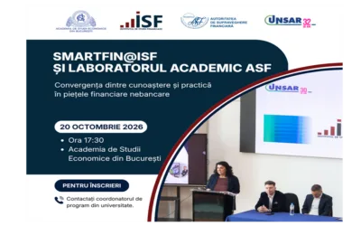 Seminarul SmartFIN@ISF și Laboratorul Academic ASF – Convergența dintre cunoaștere și practică în piețele financiare nebancare, la Academia de Studii Economice din București 20 octombrie | 2026